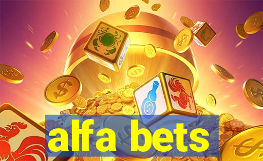 alfa bets